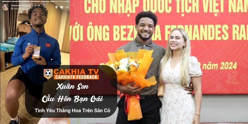 Xuân Son Cầu Hôn Bạn Gái - Tình Yêu Thăng Hoa Trên Sân Cỏ